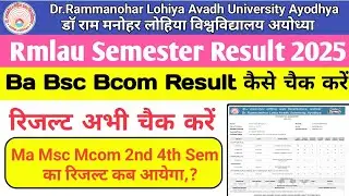 Rmlau Result 2025 | Rmlau Ba Bsc Bcom 2nd 4th Semester Result | Rmlau Ma Msc Mcom 2nd 4th sem Result