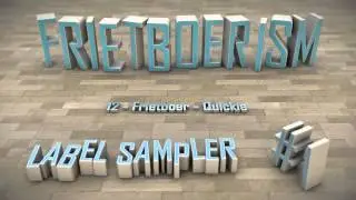 Frietboerism - Label Sampler #1 - 12 - Frietboer - Quickie