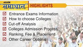 How to Choose Colleges, Admission Process, Career Options | IIT-JEE, JEE Main | ALLEN SAMDHAAN