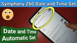 Symphony z60 Automatic date and time set