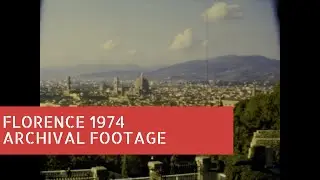 Florence 1974 Archival Footage