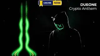 Dueone - Crypto Anthem