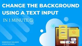 HOW TO CHANGE THE BACKGROUND COLOR USING A TEXT INPUT IN 1 MINUTE