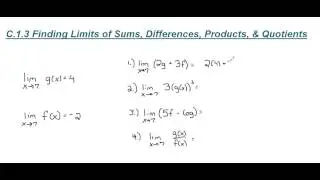 Finding Limits of Sums, Differences, Products, & Quotients