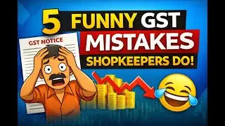 5 GST Mistakes Small Shopkeepers Do Daily | Funny Hindi GST Tips