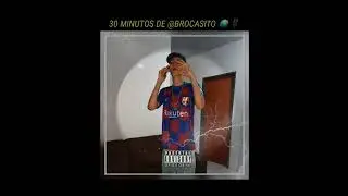 30 minutos de brocasito -trap plug @trap underground brasil