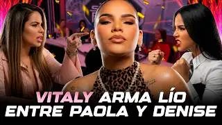 VITALY S&Aacute;NCHEZ CON REGRESO TRIUNFAL A SIN FILTRO Y ARMA L&Iacute;O ENTRE PAOLA Y DENISE