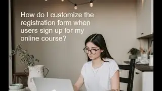 Learner Registration Form Customization with Click 4 Course
