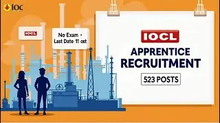 IOCL Apprentice Recruitment 2025 | 523 Posts | No Exam | Apply Online @nr.ioclmd.in