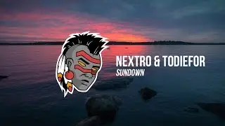 NextRO & TODIEFOR - Sundown
