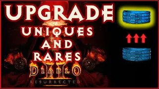 D2R Upgrading Uniques And Rares ! Guide