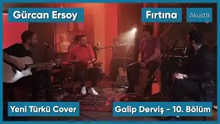 Gürcan Ersoy - Fırtına (Akustik) - Yeni Türkü Cover