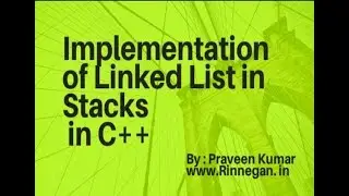 Linked Lists and Stacks