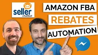Rebates Automation for Amazon Sellers Using Seller Chatbot and Facebook Messenger