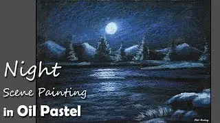 How to Paint A Night Scene in Oil Pastel