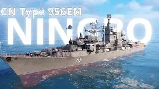 New Overpower Chinese Ship - CN Type 956EM Ningbo Full Review! - Modern Warships