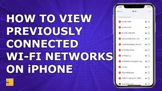 Как просмотреть ранее подключенные сети Wi-Fi на iPhone | Как просмотреть ранее подключенные сети...