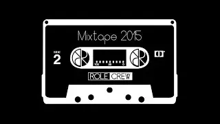 Mixtape Role Crew 2015