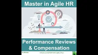 Agile HR Agile Performance Reviews and Compensation
