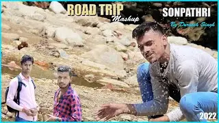 Road trip mashup | hindi song, Vinay, deepak, dk