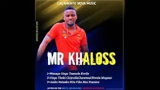 Mr Khaloss unga teki xihundla xawena ubyela mungano (official music)2025