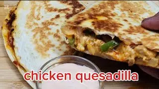 Chicken Quesadilla | chicken recipe | Easy chicken recipe | cook with me by kavitha 