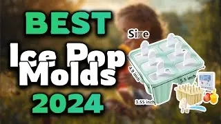 Top Best Ice Pop Molds in 2024 & Buying Guide - Must Watch Before Buying!