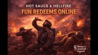 HELL LET LOOSE &ndash; Fun Redeems Online with Sassy&rsquo;s Assault Squad (8PM MDT)