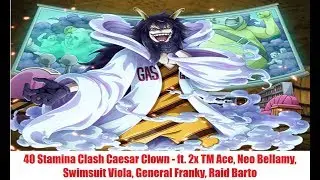 40 Stamina Ceasar Clown Clash - Walkthrough with F2p ft. 2x TM Ace, Raid Barto, SS Viola,..