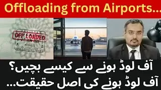 Why FIA Offloads Passengers at Airports? | Complete Guide to Avoid Offloading in Pakistan