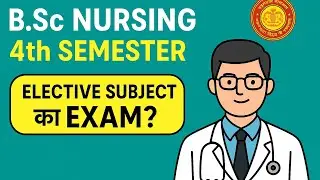 B.Sc Nursing 4th Semester Elective Subject Exam | RUHS Latest Update | Diabetes Care, Human Values