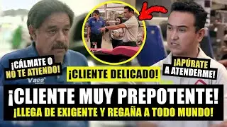 &iexcl;Cliente DELICADO se ENOJA y se porta PREPOTENTE con Mart&iacute;n Vaca y todos los Mexic&aacute;nicos!