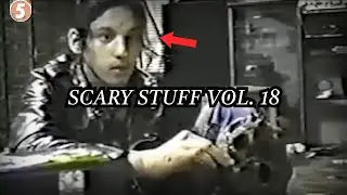 5 Scary & Strange TRUE Horror Stories, Footage & Encounters Vol. 18