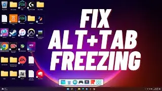 How To Fix Alt+Tab Freezing in Windows 11