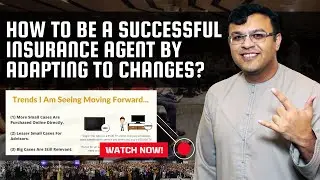 How To Be A Successful Insurance Agent By Adapting To Change | Big Case Closer 2021