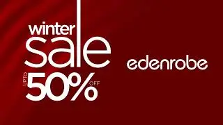 Winter Sale 2021 | edenrobe #wintersale