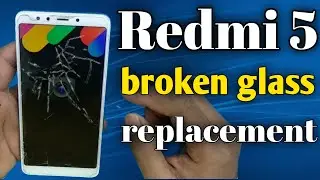 Redmi 5 broken glass replacement,redmi mi screen touch lcd change