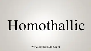 How To Say Homothallic