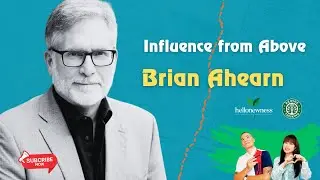 NEWNESS - the new mindset that help you thrive (with Brian Ahearn, global authority on Influencing)