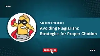 How to Avoid Plagiarism?: Strategies for Proper Citation