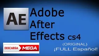 Descargar - AFTER EFFECTS CS4 FULL ESPA&Ntilde;OL-MEGA 32 BITS  Sin publicidad -2020