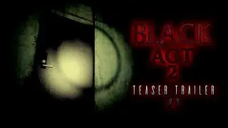 Roblox BLACK ACT 2 - TEASER TRAILER #2!