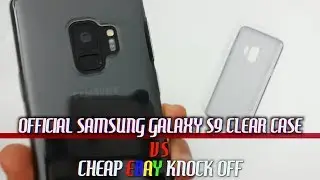 Подделка на eBay за $5 против официального Samsung Galaxy | Обзор прозрачного чехла для S9