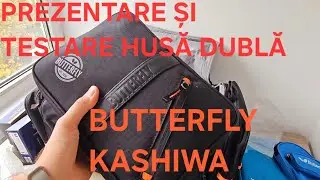 Prezentare și testare (review) husă palete Butterfly Kashiwa Double Case (husa dublă)