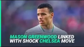 MASON GREENWOOD     WANTED BY CHELSEA