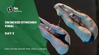 Re-Live | 3m Mixed Synchro Final | FINA Diving Grand Prix 2022 | Canada