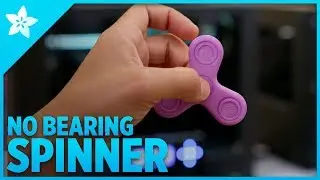3D Printed No Bearing Spinner