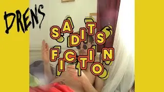 Drens - Saditsfiction (Official Video)