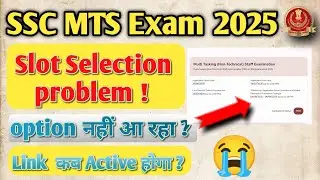 ssc mts slot booking option not showing | ssc mts 2025 slot selection nahi ho raha kya kare