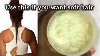 Make this if you want soft natural hair | WHIPPED HAIR BUTTER